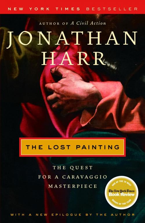 Cover of the book The Lost Painting by Jonathan Harr, Random House Publishing Group