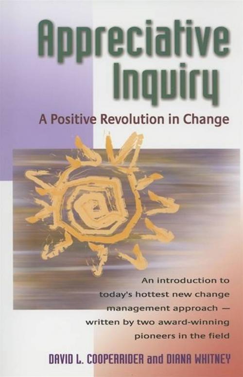 Cover of the book Appreciative Inquiry by David Cooperrider, Diana D. Whitney, Berrett-Koehler Publishers