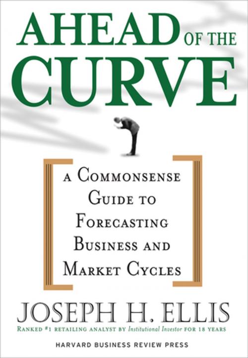 Cover of the book Ahead of the Curve by Joseph H. Ellis, Harvard Business Review Press
