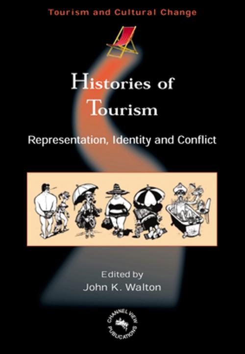 Cover of the book Histories of Tourism by , Channel View Publications