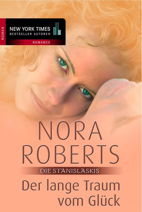 Cover of the book Der lange Traum vom Glück by Nora Roberts, MIRA Taschenbuch