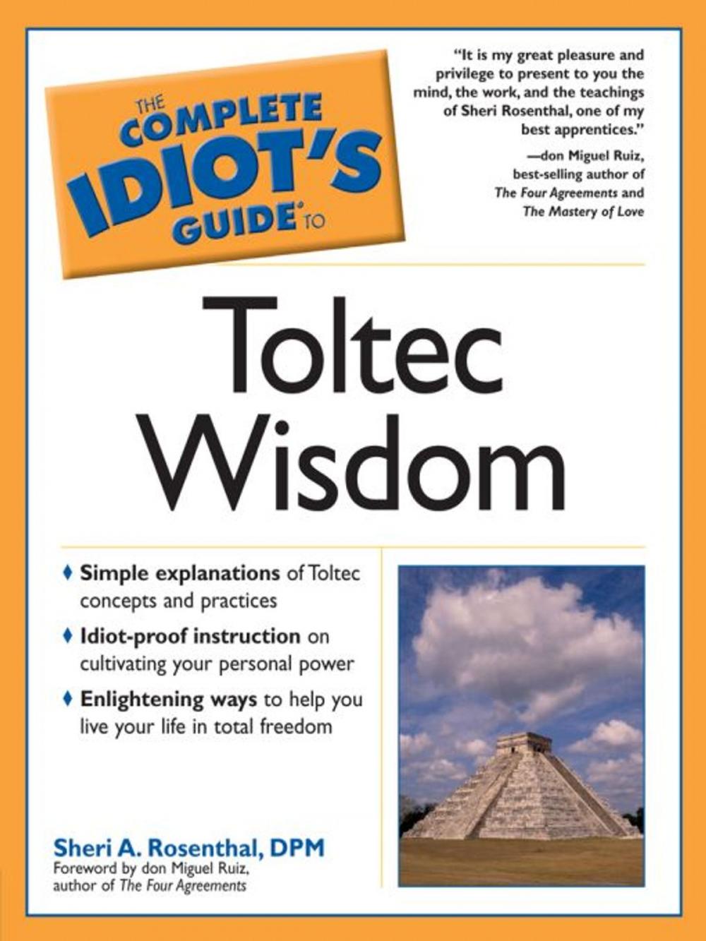 Big bigCover of The Complete Idiot's Guide to Toltec Wisdom
