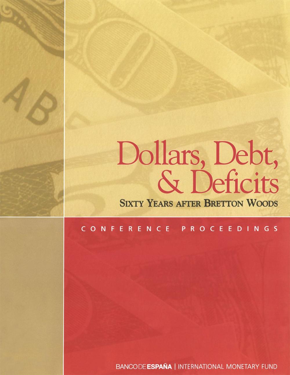Big bigCover of Dollars, Debt, and Deficits: Sixty Years After Bretton Woods
