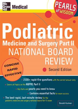 Cover of the book Podiatric Medicine and Surgery Part II National Board Review: Pearls of Wisdom, Second Edition by Sandra Luna McCune, Carolyn Wheater