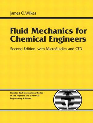 Cover of the book Fluid Mechanics for Chemical Engineers with Microfluidics and CFD by Ron Dawson, Tasra Dawson