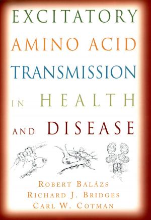 Cover of the book Excitatory Amino Acid Transmission in Health and Disease by Harold Seymour, Dorothy Seymour Mills