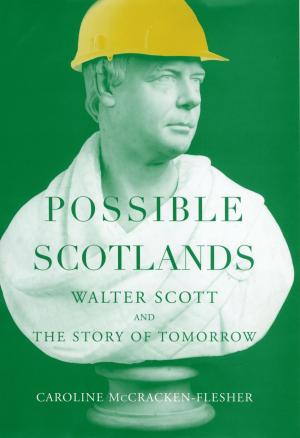 Cover of the book Possible Scotlands by David Waldstreicher, Matthew Mason
