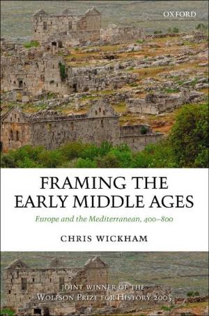 Cover of the book Framing the Early Middle Ages:Europe and the Mediterranean, 400-800 by G Marzano