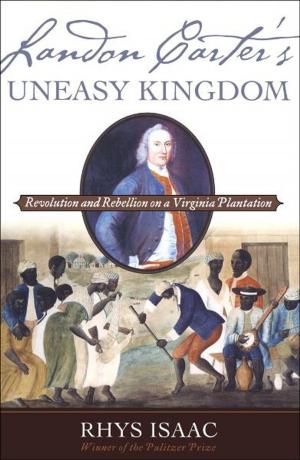 Cover of the book Landon Carter's Uneasy Kingdom by William B. Bonvillian, Charles Weiss