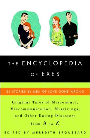 Cover of the book The Encyclopedia of Exes by Natalie Fedorak