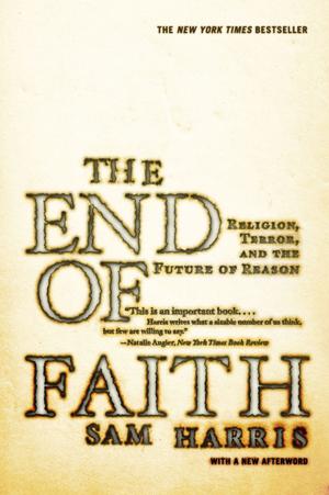 Book cover of The End of Faith: Religion, Terror, and the Future of Reason