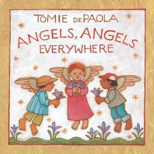 Cover of the book Angels, Angels Everywhere by Diane Muldrow