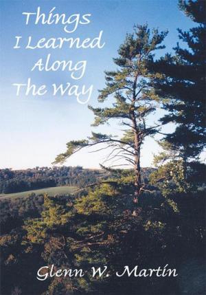 Cover of the book Things I Learned Along the Way by James R. Thompson