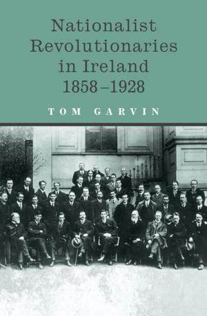 Cover of the book Nationalist Revolutionaries in Ireland 1858-1928 by Cathal Poirteir