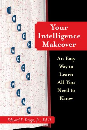 Cover of the book Your Intelligence Makeover by Anthony Dias Blue