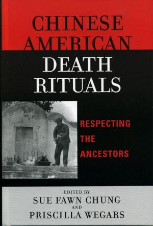 Cover of the book Chinese American Death Rituals by Donald H. Holly Jr., associate professor of anthropology, Eastern Illinois University