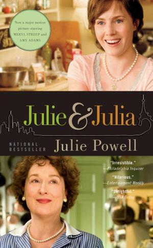 Cover of the book Julie and Julia by Steve Kistulentz