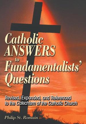 Cover of the book Catholic Answers to Fundamentalists' Questions by William A. Anderson, DMin, PhD