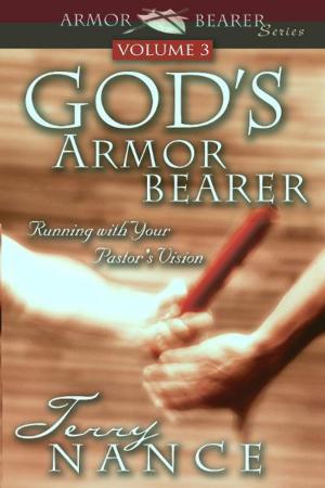 Cover of the book God's Armor Bearer Vol. 3: Running With Your Pastor's Vision by Dr. Mark Virkler, Charity Virkler Kayembe