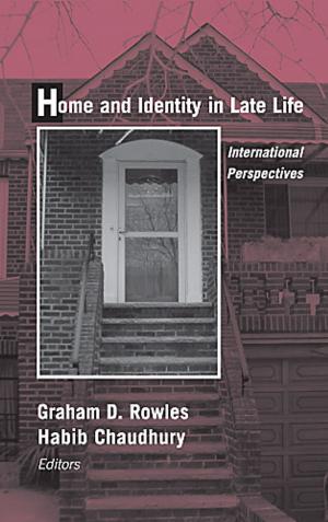 Cover of the book Home and Identity in Late Life by David Elder, MB, ChB