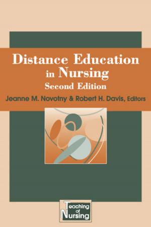 Cover of the book Distance Education in Nursing by Joseph M. Tonkonogy, Antonio E. Puente