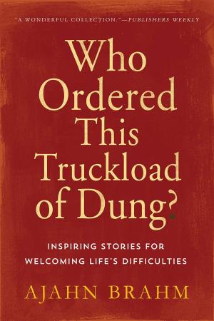 bigCover of the book Who Ordered This Truckload of Dung? by 