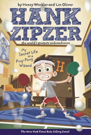 Cover of the book My Secret Life as a Ping-Pong Wizard #9 by Emily Wibberley, Austin Siegemund-Broka
