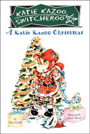 Cover of the book A Katie Kazoo Christmas by Nancy Holder