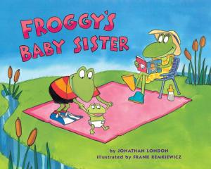 Cover of the book Froggy's Baby Sister by Brad Strickland