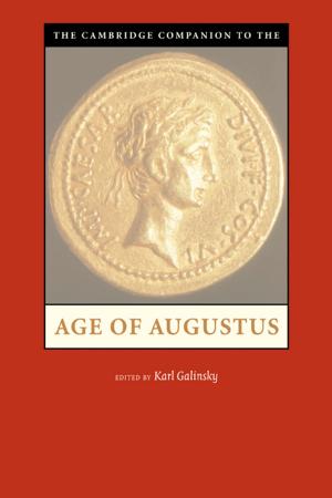 Cover of the book The Cambridge Companion to the Age of Augustus by Sjoerd  Beugelsdijk, Robbert  Maseland