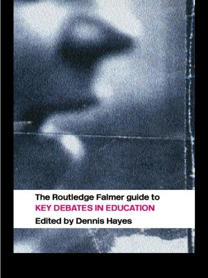 Cover of the book The RoutledgeFalmer Guide to Key Debates in Education by Rajend Mesthrie