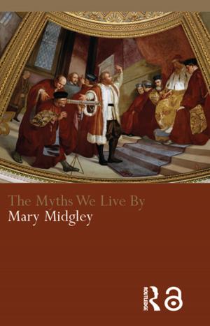 Cover of the book The Myths We Live By by Terry Leahy