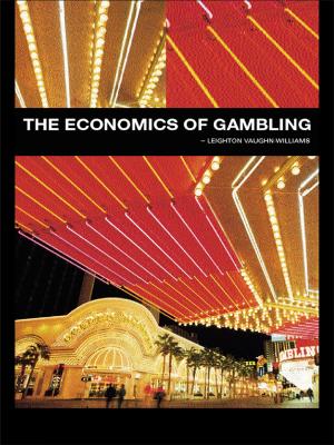 Cover of the book The Economics of Gambling by Dominic Parviz Brookshaw, Pouneh Shabani-Jadidi