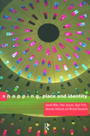 Cover of the book Shopping, Place and Identity by Cyrus Bina, Laurie M. Clements, Chuck Davis