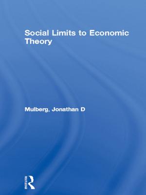 Cover of the book Social Limits to Economic Theory by Russell Cropanzano, Jordan H. Stein, Thierry Nadisic