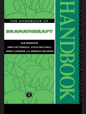 Cover of the book The Handbook of Dramatherapy by 