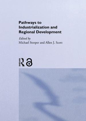 Cover of the book Pathways to Industrialization and Regional Development by Joe R. Feagin