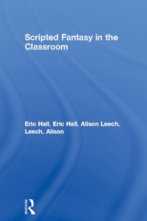 Cover of the book Scripted Fantasy in the Classroom by Alison Anderson University of Plymouth., Anderson, Alison