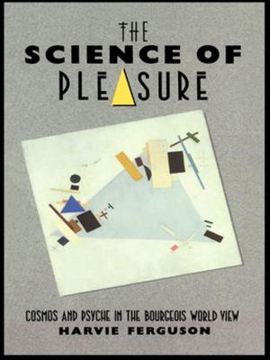 Cover of the book The Science of Pleasure by David Betz