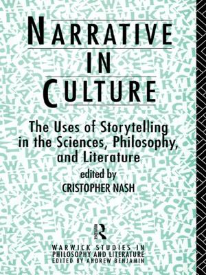 Cover of the book Narrative in Culture by Don Kimber, Nick Clough, Martin Forrest, Penelope Harnett, Ian Menter, Elizabeth Newman