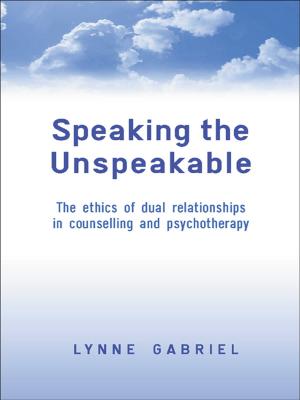 Cover of the book Speaking the Unspeakable by Christina Theokas, Mary L. González, Consuelo Manriquez, Joseph F. Johnson Jr.