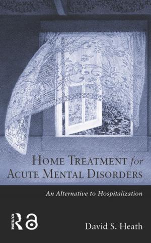 Cover of the book Home Treatment for Acute Mental Disorders by Paul Blum