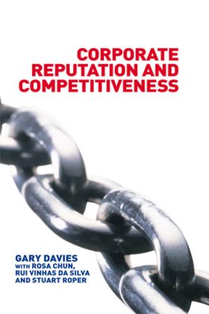 Cover of the book Corporate Reputation and Competitiveness by Peter Warr, Guy Clapperton