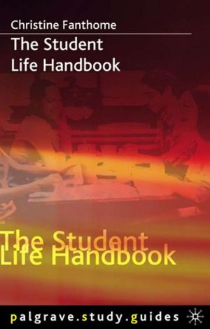 Cover of the book The Student Life Handbook by Susan Staunton