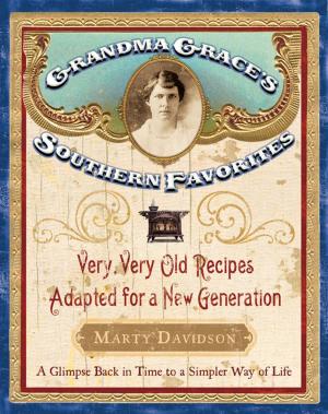 Cover of the book Grandma Grace's Southern Favorites by Louisa May Alcott, Charles Dickens, L. M. Montgomery, Mark Twain