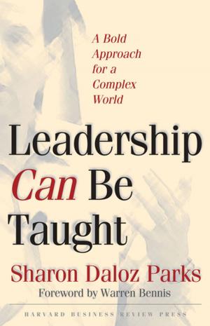 Cover of the book Leadership Can Be Taught by Harvard Business Review