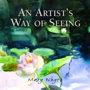 Cover of the book An Artist's Way Of Seeing by John Annerino
