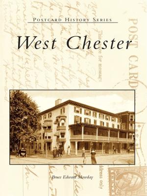Cover of the book West Chester by Donna M. DeBlasio, Martha I. Pallante
