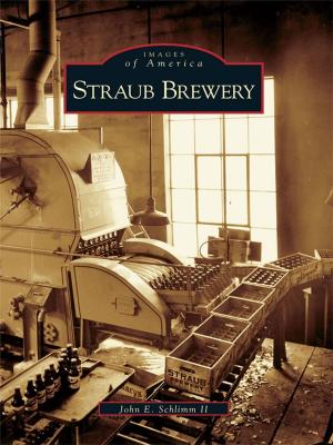 Cover of the book Straub Brewery by Ellen V. Fayer, Stan Fayer, Walter A. Brower