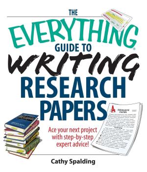 Cover of the book The Everything Guide To Writing Research Papers Book by Monique Doyle Spencer, Paul F Levy